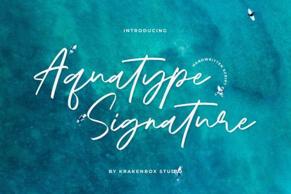 Aquatype Signature Font for Bold Campaigns